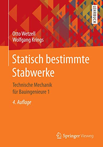 Statisch bestimmte Stabwerke Technische Mechanik fr Bauingenieure 1 [Paperback]