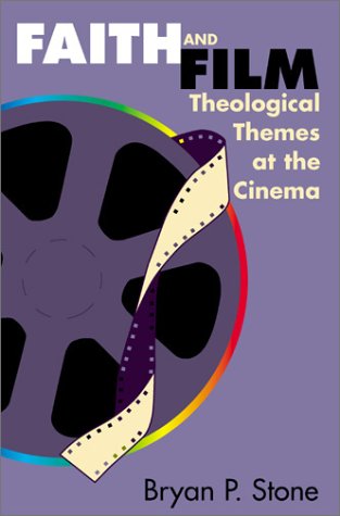 Faith And Film Theological Themes At The Cinema [Paperback]