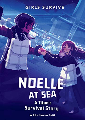 Noelle at Sea  A Titanic Survival Story [Paperback]