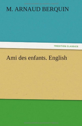 Ami des Enfants. English [Paperback]