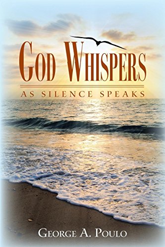 God Whispers  As Silence Speaks [Paperback]