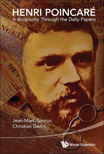Henri Poincare A Biography Through the Daily Papers [Hardcover]