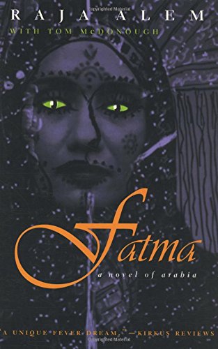 Fatma A Novel of Arabia [Paperback]