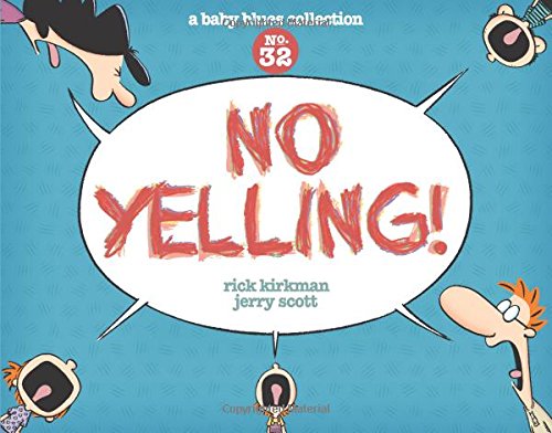 No Yelling A Baby Blues Collection [Paperback]