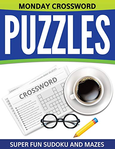 Monday Crossword Puzzles Super Fun Sudoku And Mazes [Paperback]