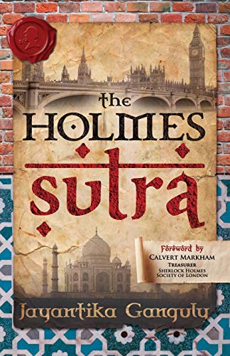 The Holmes Sutra - 160 Sherlock Holmes Sayings For His 160th Birthday [Paperback]