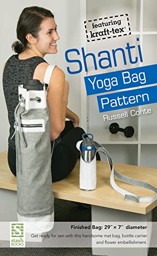 Shanti Yoga Bag Pattern Featuring kraft-tex [Paperback]