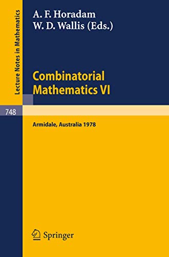 Combinatorial Mathematics VI Proceedings of the Sixth Australian Conference on  [Paperback]