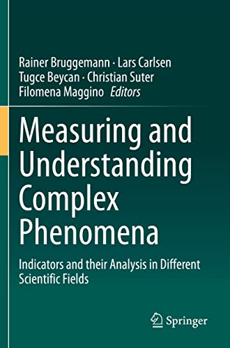 Measuring and Understanding Complex Phenomena Indicators and their Analysis in  [Paperback]