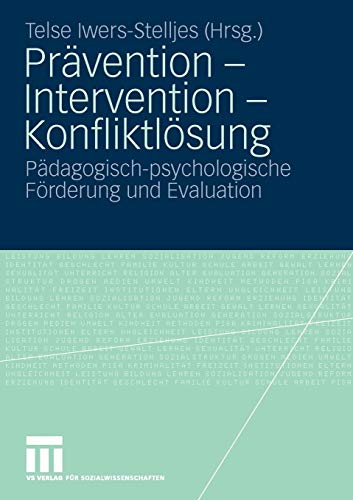 Prvention - Intervention - Konfliktlsung Pdagogisch-psychologische Frderung [Paperback]