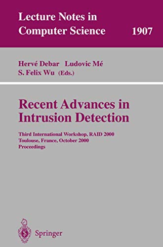 Recent Advances in Intrusion Detection Third International Workshop, RAID 2000  [Paperback]