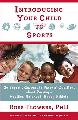 Introducing Your Child To Sports An Expert's Answers To Parents' Questions Abou [Paperback]