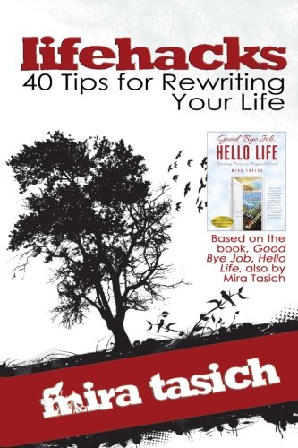 Lifehacks  40 Tips for Rewriting Your Life a Workbook to Help You Revitalize Y [Paperback]