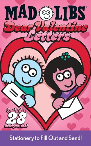 Dear Valentine Letters Mad Libs Stationery to Fill Out and Send Includes 28 St [Paperback]