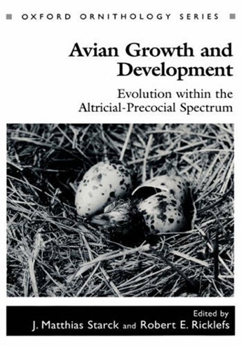 Avian Growth and Development Evolution within the Altricial-Precocial Spectrum [Hardcover]