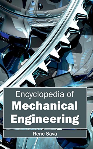 Encyclopedia Of Mechanical Engineering [Hardcover]