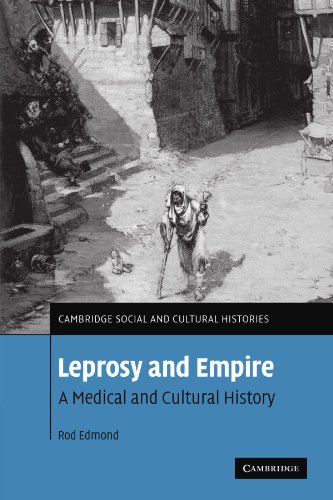 Leprosy and Empire A Medical and Cultural History [Paperback]