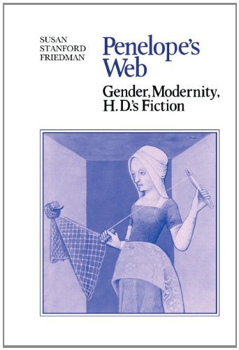 Penelope's Web Gender, Modernity, H. D.'s Fiction [Hardcover]