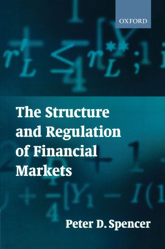 The Structure and Regulation of Financial Markets [Paperback]