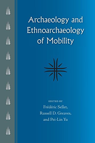 Archaeology And Ethnoarchaeology Of Mobility [Paperback]
