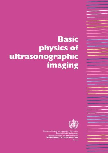 Basic Physics of Ultrasonographic Imaging [Paperback]