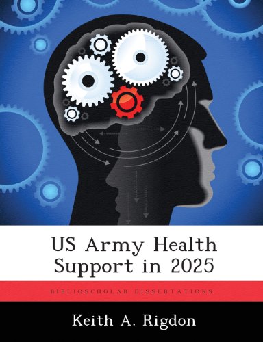 Us Army Health Support In 2025 [Paperback]