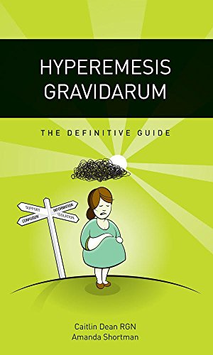 Hyperemesis Gravidarum - The Definitive Guide [Paperback]