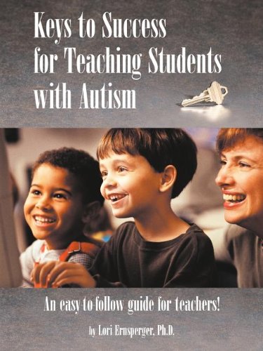 Keys to Success for Teaching Students with Autism [Paperback]