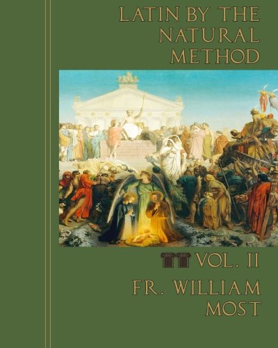 Latin By The Natural Method (volume 2) [Paperback]
