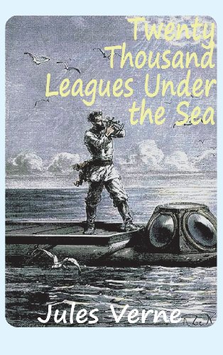 Twenty Thousand Leagues Under The Sea [Hardcover]