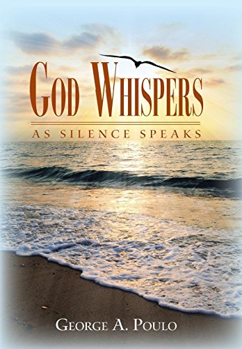God Whispers  As Silence Speaks [Hardcover]