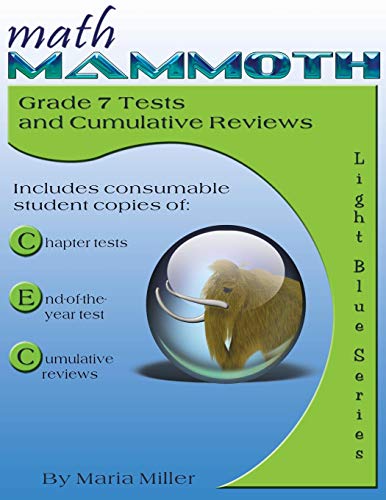 Math Mammoth Grade 7 Tests and Cumulative Reviews [Paperback]