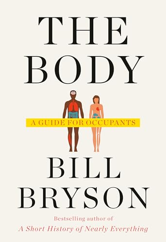 The Body A Guide for Occupants [Hardcover]