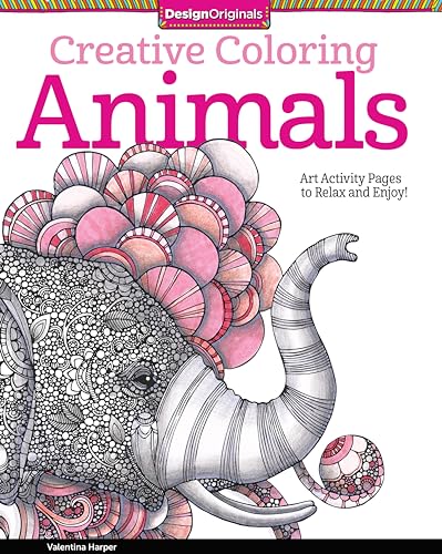 Creative Coloring Animals Art Activity Pages to Relax and Enjoy [Paperback]