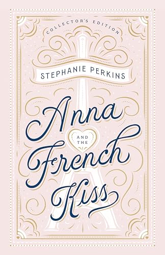 Anna and the French Kiss Collector's Edition [Hardcover]