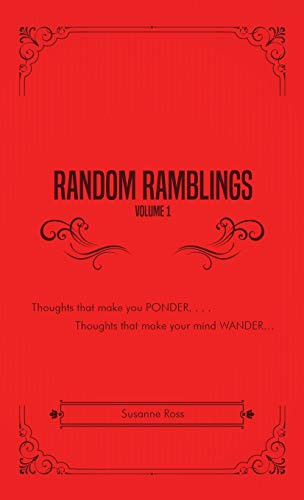 Random Ramblings Volume I [Hardcover]
