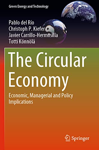 The Circular Economy Economic, Managerial and Policy Implications [Paperback]