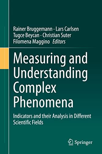 Measuring and Understanding Complex Phenomena Indicators and their Analysis in  [Hardcover]