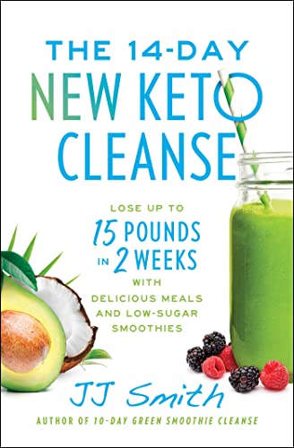 The 14-Day New Keto Cleanse Lose Up to 15 Pounds in 2 Weeks with Delicious Meal [Paperback]