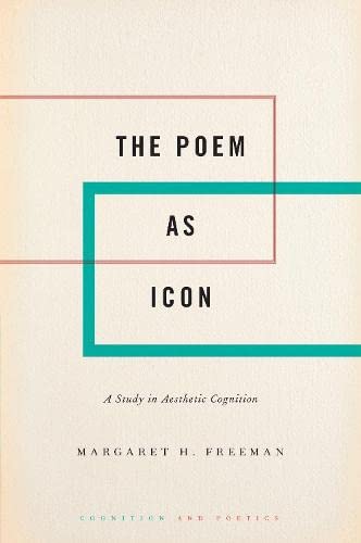 The Poem as Icon: A Study in Aesthetic Cognition [Hardcover]