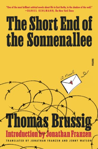 The Short End of the Sonnenallee A Novel [Paperback]