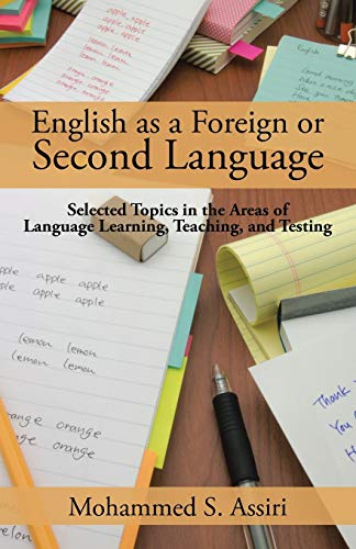 English As A Foreign Or Second Language Selected Topics In The Areas Of Languag [Paperback]
