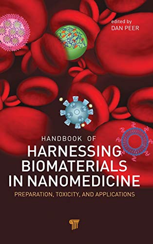 Handbook of Harnessing Biomaterials in Nanomedicine Preparation, Toxicity, and  [Hardcover]