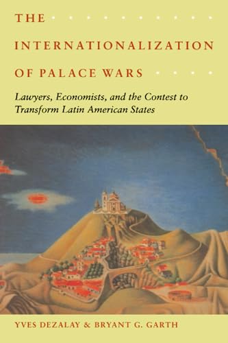 The Internationalization of Palace Wars Lawyers, Economists, and the Contest to [Paperback]