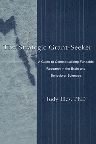 The Strategic Grant-seeker A Guide To Conceptualizing Fundable Research in the  [Paperback]