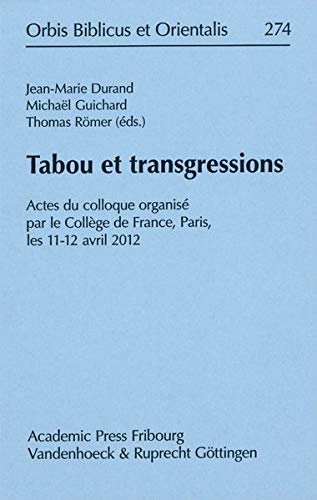 Tabou et transgressions Actes du colloque organise par le College de France, Pa [Hardcover]