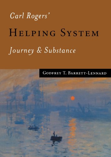 Carl Rogers' Helping System Journey &amp Substance [Paperback]