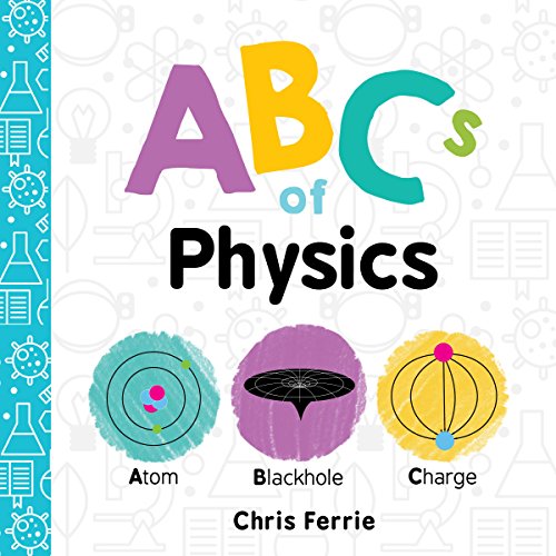 ABCs of Physics [Board book]
