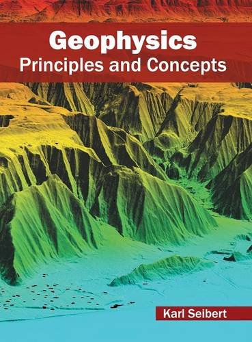 Geophysics Principles and Concepts [Hardcover]