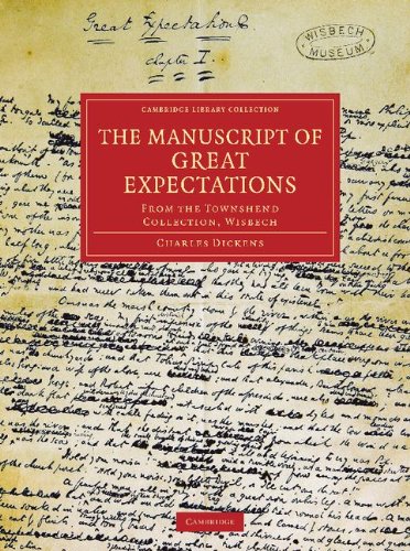 The Manuscript of Great Expectations From the Townshend Collection, Wisbech [Paperback]